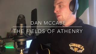 The Fields Of Athenry  Dan McCabe [upl. by Cyrilla]