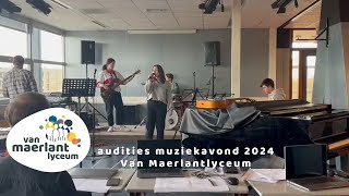 Audities muziekavond 2024 Van Maerlantlyceum [upl. by Fawn]