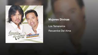 Los Temerarios  Mujeres Divinas Audio [upl. by Archibaldo]