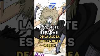 Las siete espadas de la aldea oculta de la niebla naruto [upl. by Atiuqcir]