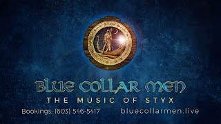 Blue Collar Men  The Music of STYX  BCM NEW Promo Video  STYX Tribute Band [upl. by Nogas989]