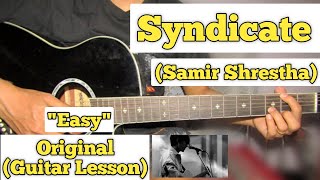 Syndicate  Samir Shrestha  Guitar Lesson  Easy Chords  Bipul Chettri [upl. by Jackelyn]