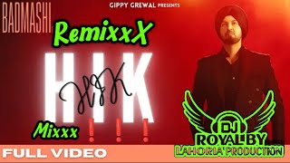 Hik  Gippy Grewal  Badmashi  EP1 Royal dj Lahoria Production  Dhol Mix  New Punjabi Song 2024 [upl. by Pelligrini]