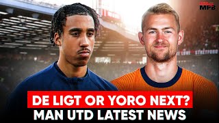 DE LIGT SET TO JOIN Yoro Makes DECISION Man Utd Latest News [upl. by Sophey]