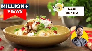 Soft Dahi Bhalla  सॉफ्ट दही भल्ले का आसान तरीका  Dahi Vada  Chef Ranveer Brar [upl. by Chitkara196]