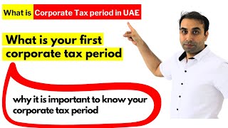 What is Corporate Tax Period in UAE UAE Corporate TAX Period [upl. by Karsten190]