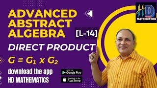 mathsmscmathematicsbscmathsadvanced abstract algebra L14 direct product of groups MSc [upl. by Valley]