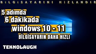 6 DAKİKADA BİLGİSAYARINI HIZLANDIR  5 ADIMDA  WİN 10  11 [upl. by Mccahill]