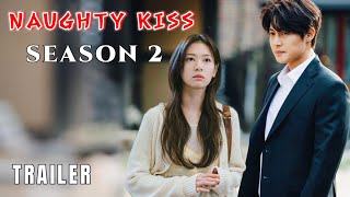 2025 NAUGHTY KISS SEASON 2  TRAILER  LOVE amp MARRIAGE LIFE [upl. by Gaves569]