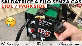 Saldatrice a filo LIDL PARKSIDE Recensione PFDS 33 B4 Migliore ma difettosa Torcia guasta 2019 [upl. by Cnahc]