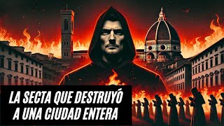 LA SECTA APOCALÍPTICA DE GIROLAMO SAVONAROLA 🔥 El Oscuro Culto que Destruyó a Florencia 💥 [upl. by Trilley]