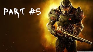 DOOM 4 Gameplay Walkthrough Part 5 DOOM 2016 Lets Play Playthrough [upl. by Marylinda256]