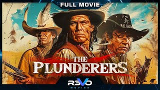 THE PLUNDERERS  HD CLASSIC WESTERN MOVIE  FULL FREE ACTION FILM IN ENGLISH  REVO MOVIES [upl. by Huntingdon]