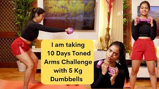 10 Days Toned Arms Challenge with 5 Kgs Weight Dumbbell workout at home  Somya Luhadia [upl. by Saundra]