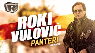 Roki Vulovic  Panteri Official Video HQ [upl. by Gonzalo]