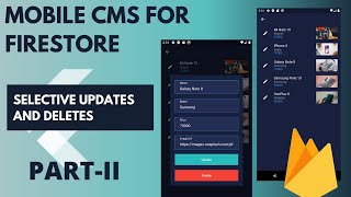 Flutter Cloud Firestore  Selective Updates and Deletes  Part 2  Firestore Tutorial [upl. by Sifan]