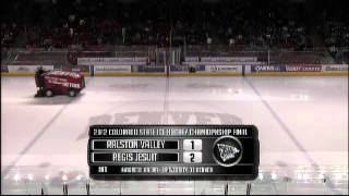 2012 Hockey Championship  Ralston Valley vs Regis Jesuit [upl. by Editha512]