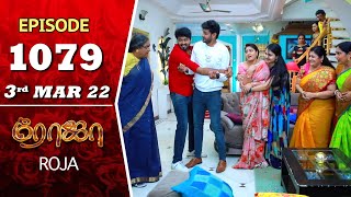 ROJA Serial  Episode 1079  3rd Mar 2022  Priyanka  Sibbu Suryan  Saregama TV Shows Tamil [upl. by Ilatfan]