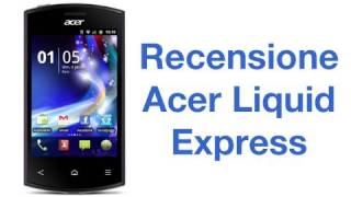 Acer Liquid Express recensione in italiano by AndroidWorldit [upl. by Lowndes]