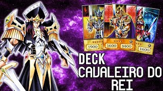 DECK CAVALEIRO DO REI  YuGiOh Duel Links [upl. by Tomkins748]