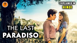 The Last Paradiso 2021  Italian Movie Explained in Hindi  9D Production [upl. by Gord]