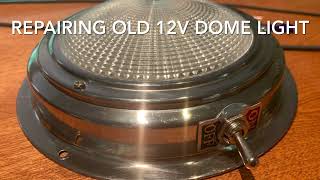 Repairing a 12v dome light and LED upgrade [upl. by Nadeau]