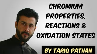 Class 12 Chapter 2  Chromium  Properties  Reactions oxidation states of Chromium by Tariq Pathan [upl. by Eilerua]