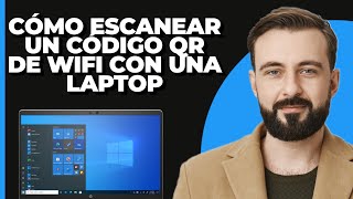 Cómo escanear el código QR de WiFi con laptop 2024 [upl. by Irroc147]