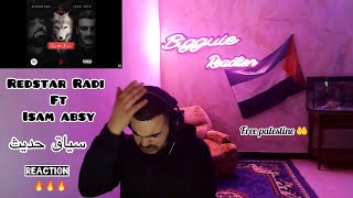 RedStar Radi  سياق حديث ft Isam Absy REACTION 🔥🔥🔥 [upl. by Artenehs]