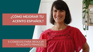 A2B2🗣5 conseils pour réduire son accent français en espagnol  Input compréhensible en espagnol [upl. by Eicnan960]