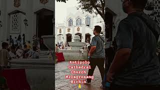 Antipolo Cathedral Church birhing Milagrosa 🙏subscribers trending catholicchurch [upl. by Leena]