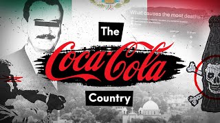 How CocaCola Is Killing Mexico [upl. by Brande]