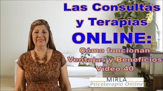 TERAPIAS ONLINE Cómo funcionan ventajas y beneficios VÍDEO 40 [upl. by Phira]