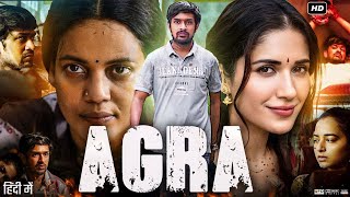 Agra Full Movie 2023  Mohit Agarwal  Ruhani Sharma  Priyanka  Aanchal Goswami  Review amp Facts [upl. by Hylan]