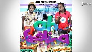 Lead Pipe amp Saddis  Ah Feeling quot2015 Socaquot Official Audio [upl. by Eelsel]