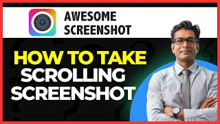 How To Take A Scrolling Screenshot Use Awesome Screenshot [upl. by Lekcim]