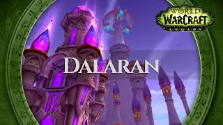 Dalaran  Music amp Ambience  World of Warcraft Legion [upl. by Weaver]