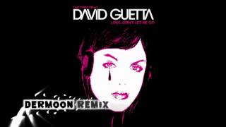 David Guetta  Love Dont Let Me Go Dermoon Trance Remix [upl. by Donoghue516]