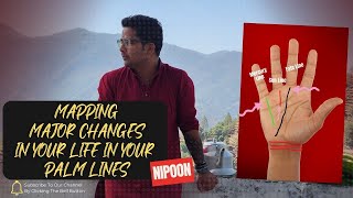 Mapping major changes in your life in your palm lines through Palmistry by NipoonJoshi [upl. by Nessej]