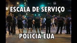 ESCALA DE SERVIÇO DOS POLICIAIS AMERICANOS [upl. by Reel]