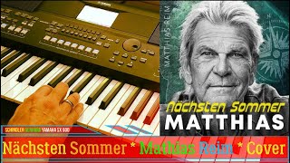 Nächsten Sommer  Matthias Reim  Coverversion  Yamaha Genos Tyros Korg Roland [upl. by Marguerie]