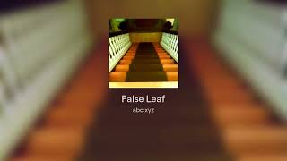 False Leaf [upl. by Grubman]