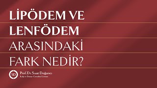 Lipödem ve Lenfödem Arasındaki Fark Nedir [upl. by Macdonald145]