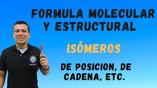 FORMULA MOLECULAR Y ESTRUCTURAL ISOMEROS QUIMICA ORGANICA QUIMICA CON IRWIN [upl. by Kcirddot861]