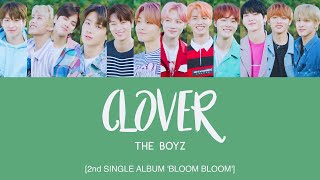 THE BOYZ 더보이즈  Clover HanRomEng Lyrics [upl. by Baudin]