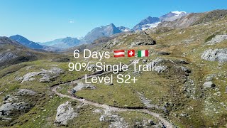 Transalp MTB 🇦🇹 🇨🇭🇮🇹 6 Days of Single Trails on EBike [upl. by Pfeffer]