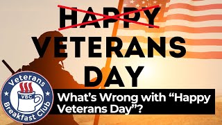 Whats Wrong with quotHappy Veterans Dayquot [upl. by Daggna]