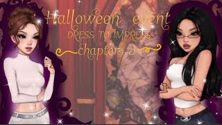 The dress to impress Halloween eventchapter 3 [upl. by Handel]