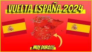 VUELTA A ESPAÑA 2024 RECORRIDO OFICIAL [upl. by Tanberg235]