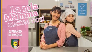 LA MIA MAMMA CUCINA COSI Il pranzo di Pasqua  LIDL Italia [upl. by Yren]